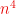 \[{\color{red}n^4}\]