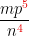 \[\frac{mp^{{\color{red}5}}}{n^{{\color{red}4}}}\]